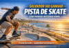 Salvador terá skatepark no Subúrbio com padrão internacional da World Skate e obras ligadas ao VLT